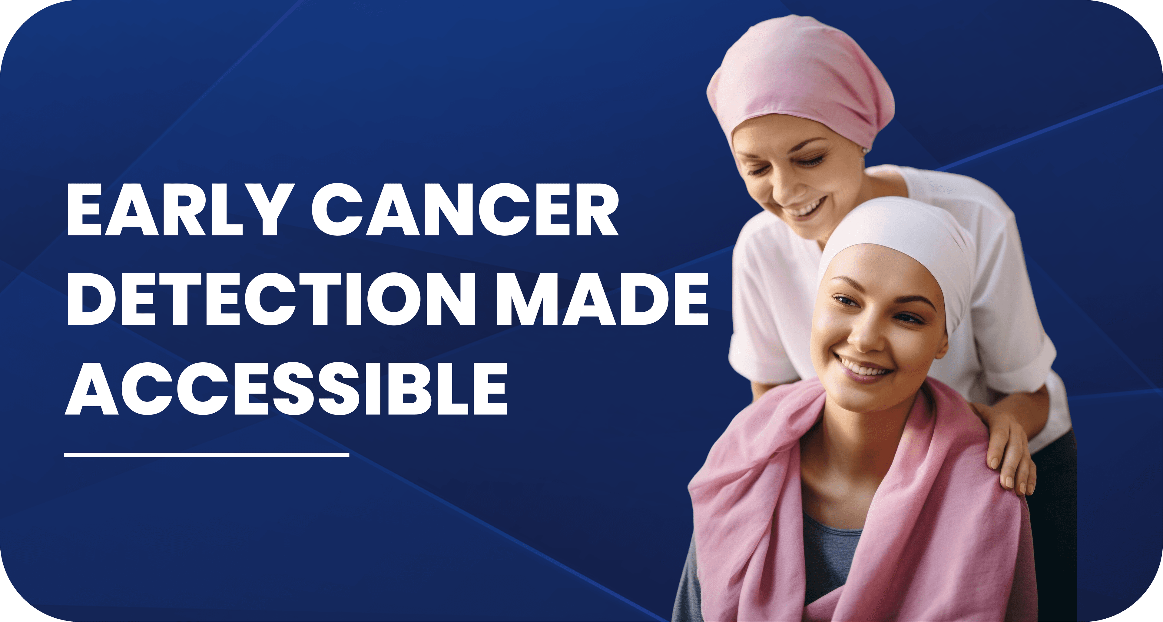 Early cancer detection made accessible